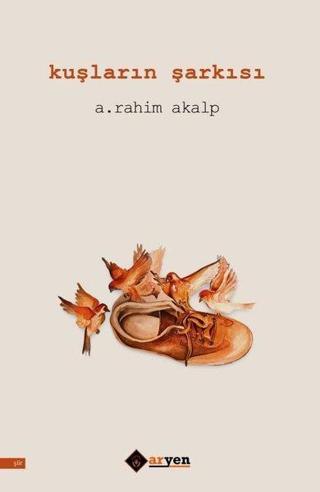 Kuşların Şarkısı - A. Rahim Akalp - Aryen