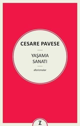 Yaşama Sanatı - Cesare Pavese - Zeplin Kitap