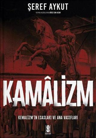 Kamalizm - Şeref Aykut - Mavi Gök Yayınları