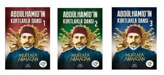 Abdülhamid'in Kurtlarla Dansı Seti - 3 Kitap Takım - Mustafa Armağan - Hümayun Yayınları