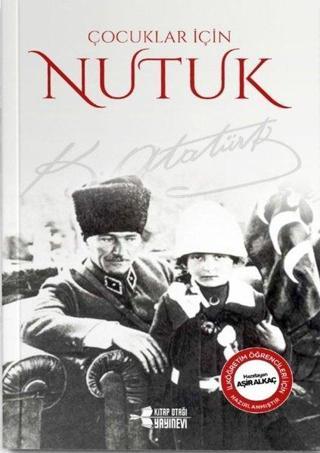 Nutuk - Çocuklar için - Mustafa Kemal Atatürk - Kitap Otağı Yayınevi
