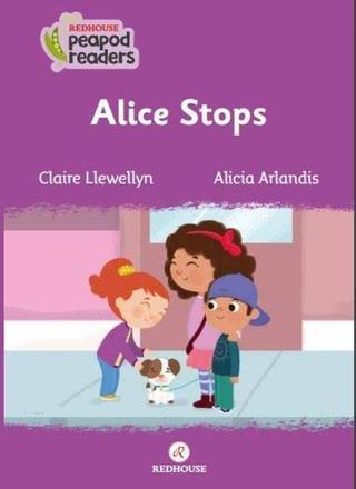 Alice Stops - Claire Llewellyn - Redhouse Yayınları