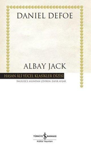 Albay Jack - Hasan Ali Yücel Klasikler - Daniel Defoe - İş Bankası Kültür Yayınları