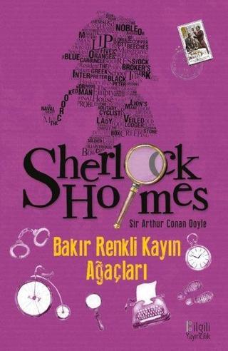 Sherlock Holmes - Bakır Renkli Kayın Ağaçları - Sir Arthur Conan Doyle - Bilgili Yayıncılık