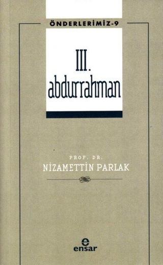 3. Abdurrahman - Önderlerimiz - 9 - Nizamettin Parlak - Ensar Neşriyat