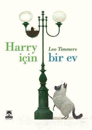 Harry için Bir Ev - Leo Timmers - Marsık Kitap