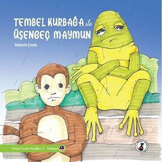 Tembel Kurbağa ile Üşengeç Maymun - Günlerin Çuvalı - Dünya Çocuk Masalları 5 - Malezya - Kolektif  - Misket Kitap