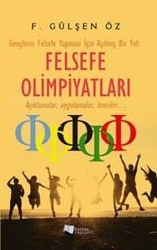 Felsefe Olimpiyatları - F. Gülşen Öz - Karina Yayınevi