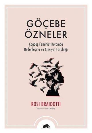 Göçebe Özneler Rosi Braidotti Kolektif Kitap