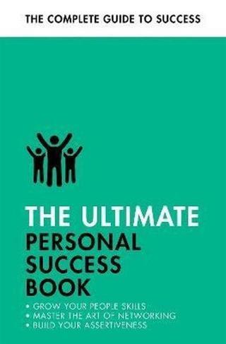 The Ultimate Personal Success Book : Make an Impact Be More Assertive Boost your Memory