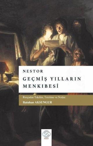 Nestor - Geçmiş Yılların Menkıbesi - Kolektif  - Post Yayın