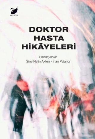 Doktor Hasta Hikayeleri - Kolektif  - Anima