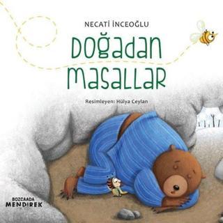 Doğadan Masallar - Necati İnceoğlu - Bozcaada Mendirek Yayınları