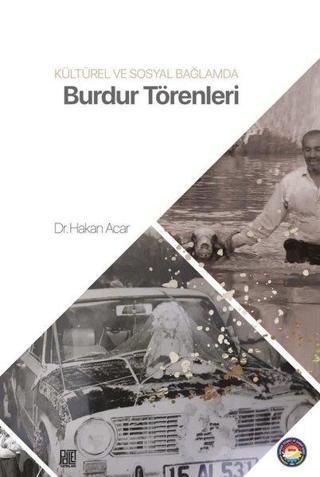 Burdur Törenleri - Kültürel ve Sosyal Bağlamda - Hakan Acar - Palet Yayınları