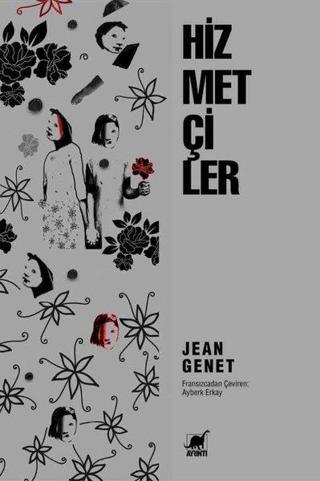 Hizmetçiler - Jean Genet - Ayrıntı Yayınları