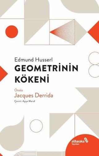 Geometrinin Kökeni - Edmund Husserl - alBaraka Yayınları