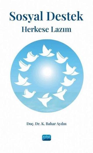 Sosyal Destek - Herkese Lazım - Nobel Akademik Yayıncılık