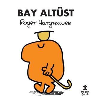 Bay Altüst - Roger Hargreaves - Doğan Çocuk