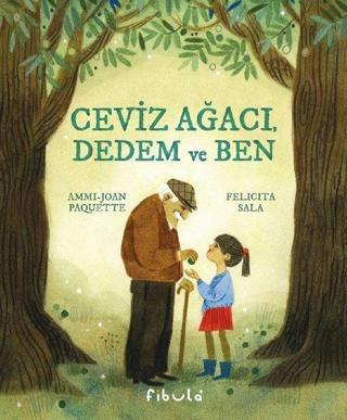Ceviz Ağacı Dedem ve Ben - Ammi - Joan Paquette - Fibula Yayıncılık
