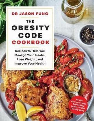 The Obesity Code Cookbook - Jason Fung - Scribe