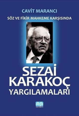 Sezai Karakoç Yargılamaları - Cavit Marancı - Alioğlu Yayınevi