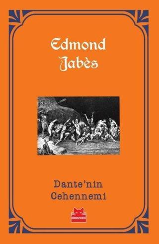 Dante'nin Cehennemi - Turuncu Kitaplar - Edmond Jabes - Kırmızı Kedi Yayınevi