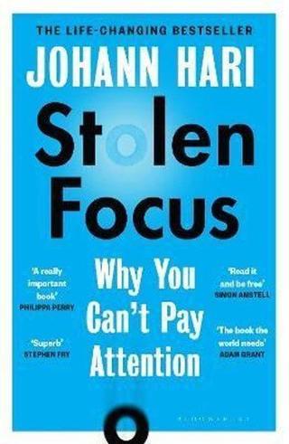 Stolen Focus : Why You Can't Pay Attention Johann Hari Bloomsbury