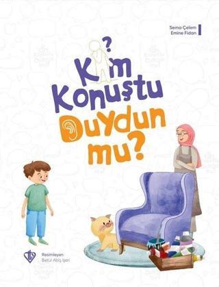 Kim Konuştu Duydun mu? - Emine Fidan - Türkiye Diyanet Vakfı Yayınları