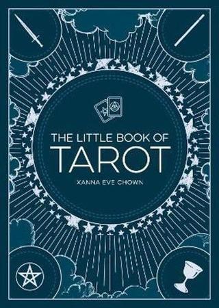 The Little Book of Tarot : An Introduction to Fortune-Telling and Divination - Xanna Eve Chown - Octopus Publishing Group