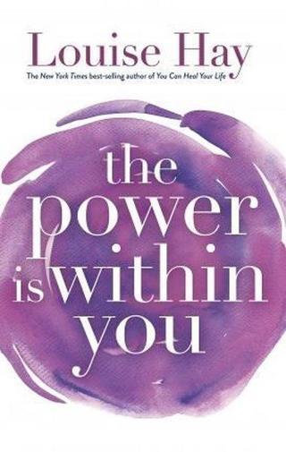 The Power Is Within You Louise L. Hay Hay House Inc