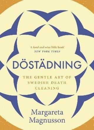 Dostadning : The Gentle Art of Swedish Death Cleaning - Margareta Magnusson - Canongate
