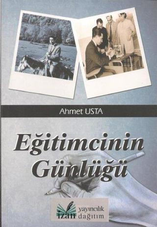 Eğitimcinin Günlüğü - Ahmet Usta - İzan Yayıncılık