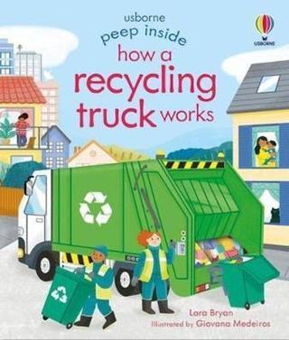 Peep Inside How a Recycling Truck Works - Lara Bryan - Usborne