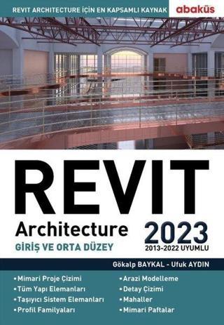 Revit Architecture - Giriş ve Orta Düzey 2023 - Gökalp Baykal - Abaküs Kitap