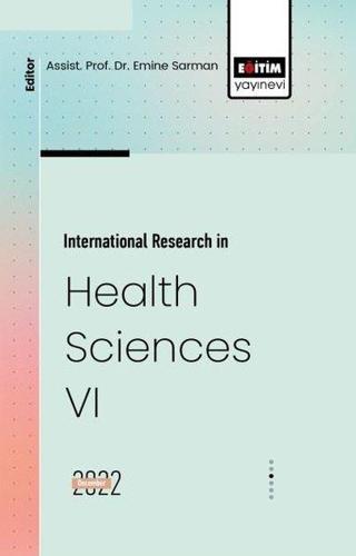 International Research in Health Sciences - 6 - Kolektif  - Eğitim Yayınevi