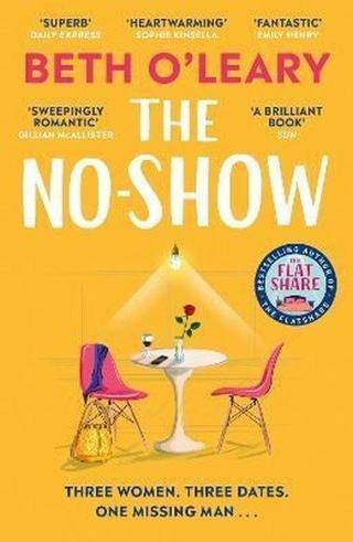 The No-Show : The utterly heart-warming new novel from the author of The Flatshare - Beth O'Leary - Quercus
