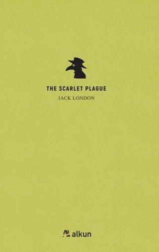 The Scarlet Plague - Jack London - Alkun