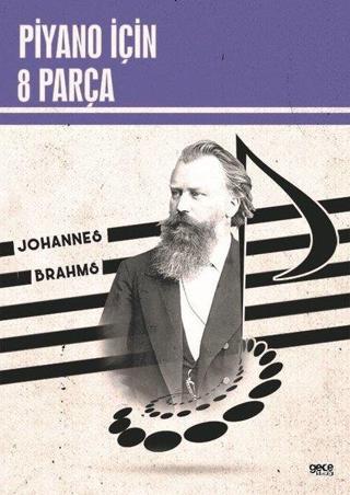 Piyano İçin 8 Parça - Johannes Brahms - Gece Kitaplığı