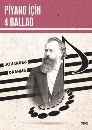 Piyano İçin 4 Ballad - Johannes Brahms - Gece Kitaplığı