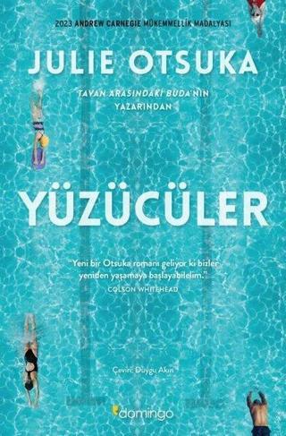 Yüzücüler - Julie Otsuka Otsuka - Domingo Yayınevi
