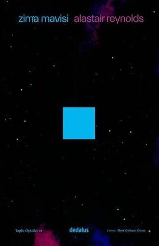 Zima Mavisi ve Toplu Öyküler - 1 - Alastair Reynolds - Dedalus