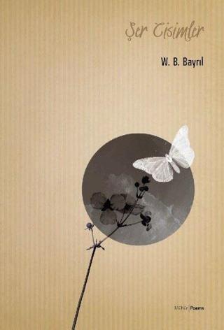 Şer Cisimler - W. B. Bayril - Mühür Kitaplığı