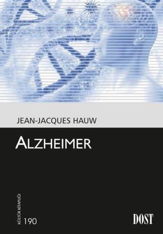 Alzheimer - Jean Jacques Hauw - Dost Kitabevi
