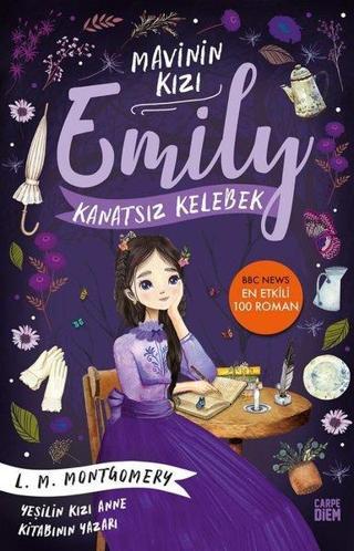 Mavinin Kızı Emily - Kanatsız Kelebek - Lucy Maud Montgomery - Carpediem Kitap