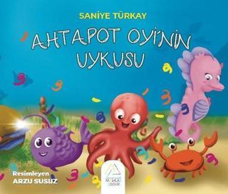 Ahtapot Oyi'nin Uykusu - Saniye Türkay - Mahlas Çocuk
