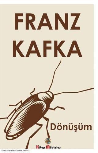 Dönüşüm - Franz Kafka - Kitap Müptelası Yayınları