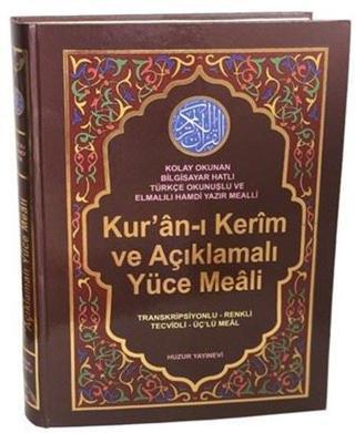 Kur'an-ı Kerim ve Açıklamalı Yüce Meali - Cami Boy - Türkçe Okunuşlu - Tecvidli-Üçlü Meal - Kolektif  - Huzur Yayınevi