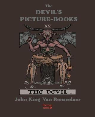 The Devil's Picture-Books John King Van Rensselaer Kırmızı Ada Yayınları