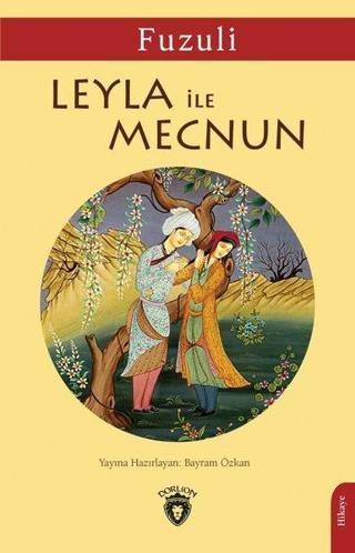 Leyla ile Mecnun - Fuzuli  - Dorlion Yayınevi