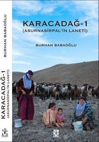 Karacadağ 1 - Asurnasirpal'in Laneti - Burhan Babaoğlu - Sidar Yayınları